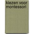 Kiezen voor montessori