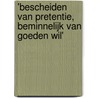 'Bescheiden van pretentie, beminnelijk van goeden wil' by R. Corbeij