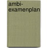 AMBI- examenplan door Onbekend