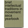 Brief. Intellectual traditions in movement ASCA yearbook by Unknown