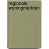 Regionale woningmarkten door M. van Schaaijk