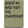 Alsof er iets van mij overbleef by K. Wasch