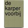 De karper voorbij by J. Weitjens