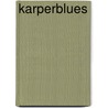 Karperblues by A. Danau
