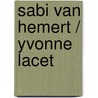Sabi van Hemert / Yvonne Lacet door Y. Lacet