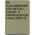 3D AutoCADtekenen voor de Hout-, Meubel- & Interieurbranche versie 2009-10