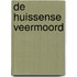 De Huissense Veermoord