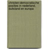 Christen-democratische posities in Nederland, Duitsland en Europa door Onbekend