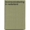 Levensverzekering in Nederland door A. Oosenbrug
