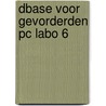 Dbase voor gevorderden pc labo 6 door Annemieke Martens
