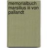 Memorialbuch Marsilius III von Pallandt door J.G.M. Stoel