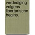 Verdediging volgens libertarische begins.
