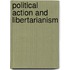 Political action and libertarianism