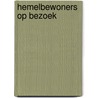 Hemelbewoners op bezoek door T. Maris
