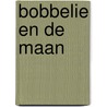 Bobbelie en de maan door Sjoerd Kuyper