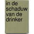 In de schaduw van de drinker