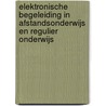 Elektronische begeleiding in afstandsonderwijs en regulier onderwijs by P.J.J. Stijnen