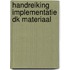 Handreiking Implementatie DK materiaal