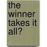 The winner takes it all? by Unknown