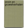 Onzin en gruwelverhalen by Unknown