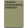 Valuation transcendental meditation door Gelderloos