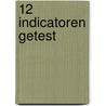 12 indicatoren getest door R.H. Kerstens