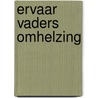 Ervaar Vaders omhelzing by Marius Frost