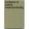 Multiples et cetera nederlandstalig door Ruhe