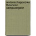 Wetenschappelyke theorieen computergebr