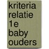 Kriteria relatie 1e baby ouders