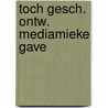 Toch gesch. ontw. mediamieke gave door Hoekstra Vos
