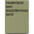 Nederland een waardenloos land