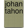 Johan Tahon door S. Huijts