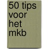 50 tips voor het MKB by S.F.J.J. Schenk