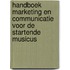 Handboek Marketing en Communicatie voor de Startende Musicus
