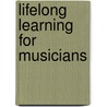 Lifelong Learning for Musicians door P. Renshaw