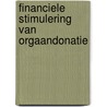 Financiele stimulering van orgaandonatie by M.T. Hilhorst