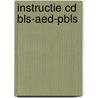 Instructie CD BLS-AED-PBLS door H. Vinke