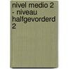 Nivel Medio 2 - Niveau Halfgevorderd 2 by P. Bliek