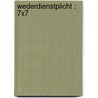 Wederdienstplicht : 7x7 by R. de Bruyn