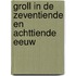 Groll in de zeventiende en achttiende eeuw