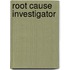 Root cause investigator