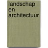 Landschap en architectuur door W.J.C. Boer