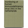 Monitoring of human immunodeficiency virus (HIV) in the Netherlands door Onbekend
