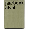 Jaarboek Afval door F.K. Noordhoek