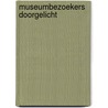 Museumbezoekers doorgelicht by J. van Rekom