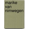 Marike van Nimwegen by R. Scholte