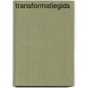 Transformatiegids door R.M. Baart