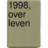1998, over leven by J.H.J. Rietveld