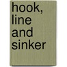 Hook, line and Sinker by G.A.M. Willems